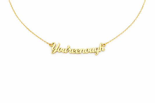 You’re Enough Necklace